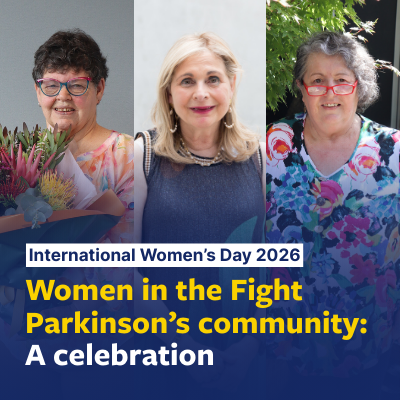 Blog thumbnail featuring three individuals standing side by side against different outdoor backdrops, accompanied by text reading “International Women’s Day 2026 – Women in the Fight Parkinson’s community: A celebration.” The image represents recent Sir Zelman Cowen Award recipients Shona Cross, Isa Adams, and Pam West.